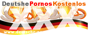 Deutsche Pornos kostenlos - XXX Porno gratis und Sexfilme